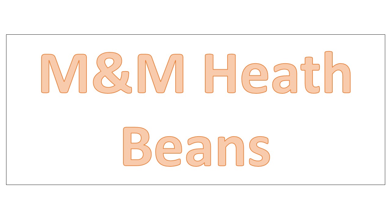 M&M Heath Beans